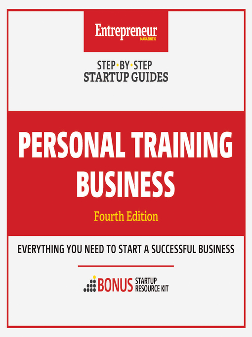 Personal training business [electronic resource] : Step-by-step startup guide.